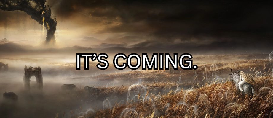 elden ring dlc it's coming