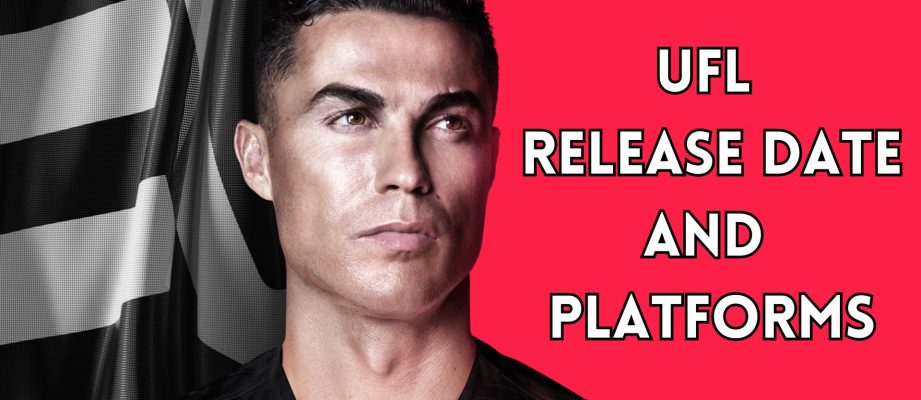 UFL release date and platforms